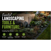 Essential Landscaping Tools and Furniture: Creating Your Perfect Outdoor Oasis