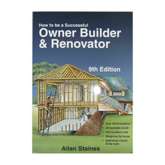 How to be a Successful Owner Builder and Renovator Allan Staines 9th Edition - Tool Market
