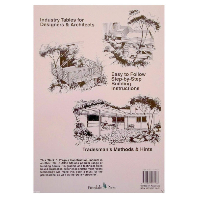 Australian Decks & Pergolas Construction Manual Allan Staines 7th Edition - Tool Market