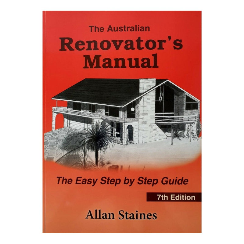 The Australian Renovators Manual Allan Staines 7th Edition - Tool Market